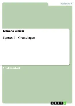 E-Book (pdf) Syntax I - Grundlagen von Mariana Schüler