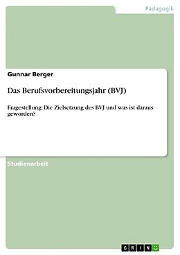 Kartonierter Einband Das Berufsvorbereitungsjahr (BVJ) von Gunnar Berger