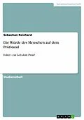 E-Book (epub) Die Würde des Menschen auf dem Prüfstand von Sebastian Reinhard