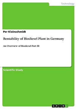 eBook (pdf) Rentability of Biodiesel Plant in Germany de Per Kleinschmidt