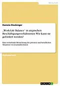 E-Book (pdf) "Work-Life Balance" in atypischen Beschäftigungsverhältnissen von Daniela Stockinger