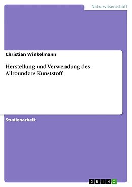 Kartonierter Einband Herstellung und Verwendung des Allrounders Kunststoff von Christian Winkelmann