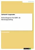 E-Book (epub) Krisendiagnose bei KMU als Beratungsauftrag von Gerhard P. Augeneder