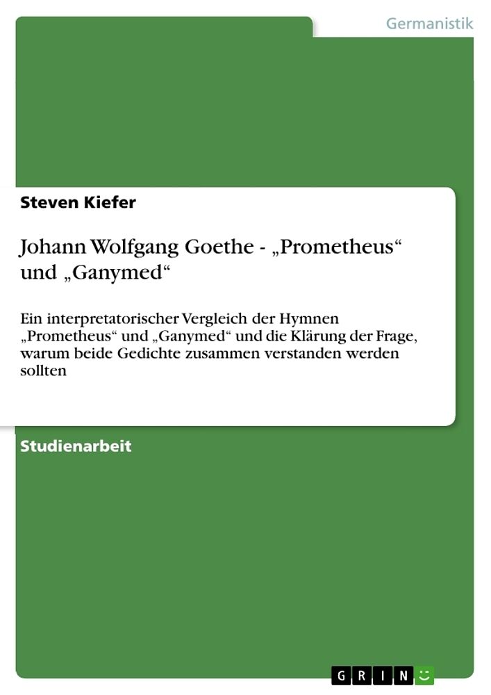 Johann Wolfgang Goethe -  Prometheus  und  Ganymed