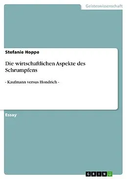 E-Book (epub) Die wirtschaftlichen Aspekte des Schrumpfens von Stefanie Hoppe