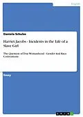 E-Book (epub) Harriet Jacobs - Incidents in the Life of a Slave Girl von Daniela Schulze