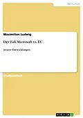 E-Book (epub) Der Fall Microsoft vs. EU von Maximilian Ludwig
