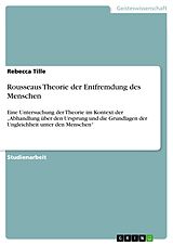E-Book (epub) Rousseaus Theorie der Entfremdung des Menschen von Rebecca Tille