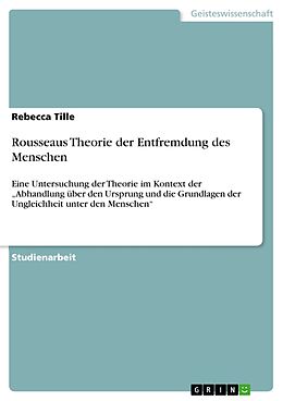 E-Book (epub) Rousseaus Theorie der Entfremdung des Menschen von Rebecca Tille