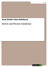 eBook (epub) History and Present of Judiciary de Karel Schelle, Ilona Schelleová