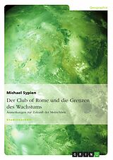 E-Book (pdf) Der Club of Rome und Studien zu den Grenzen des Wachstums von Michael Sypien