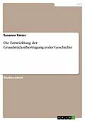 E-Book (pdf) Die Entwicklung der Grundstücksübertragung in der Geschichte von Susanne Kaiser