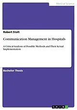 Kartonierter Einband Communication Management in Hospitals von Robert Stolt