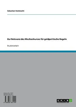 E-Book (pdf) Zur Relevanz des Wechselkurses für geldpolitische Regeln von Sebastian Sienknecht