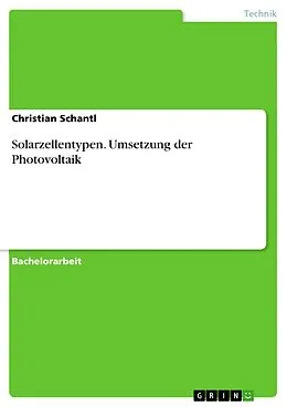 E-Book (pdf) Solarzellentypen - Umsetzung der Photovoltaik von Christian Schantl
