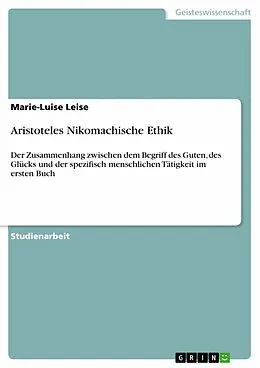 E-Book (epub) Aristoteles Nikomachische Ethik von Marie-Luise Leise