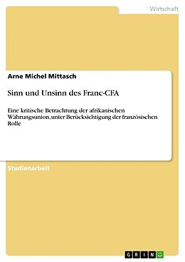 Kartonierter Einband Sinn und Unsinn des Franc-CFA von Arne Michel Mittasch