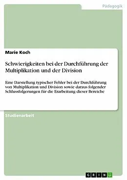 E-Book (epub) Schwierigkeiten bei der Durchführung der Multiplikation und der Division von Marie Koch