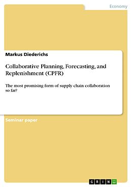 E-Book (epub) Collaborative Planning, Forecasting, and Replenishment (CPFR) von Markus Diederichs