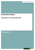 E-Book (epub) Idealismus als Ideologiekritik von Konstantin Karatajew