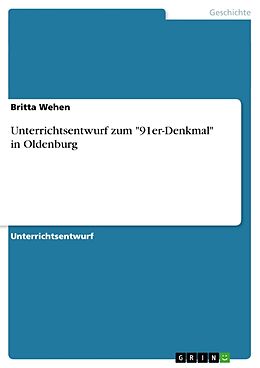 Kartonierter Einband Unterrichtsentwurf zum "91er-Denkmal" in Oldenburg von Britta Wehen
