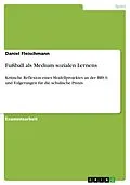E-Book (pdf) Fußball als Medium sozialen Lernens von Daniel Fleischmann