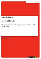 eBook (epub) La loi et l'histoire de Francois Girard