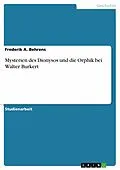 E-Book (pdf) Mysterien des Dionysos und die Orphik bei Walter Burkert von Frederik A. Behrens