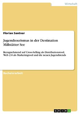 E-Book (pdf) Jugendtourismus in der Destination Millstätter See von Florian Santner