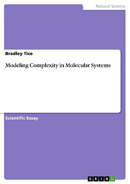 E-Book (epub) Modeling Complexity in Molecular Systems von Bradley Tice