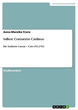 Kartonierter Einband Sallust: Coniuratio Catilinae von Anne-Mareike Franz