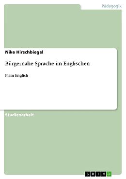 E-Book (epub) Bürgernahe Sprache im Englischen von Nike Hirschbiegel