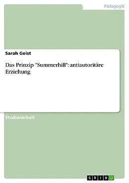 E-Book (epub) Das Prinzip "Summerhill": antiautoritäre Erziehung von Sarah Geist