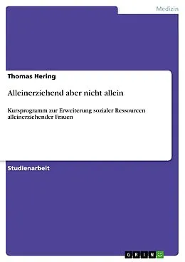E-Book (epub) Alleinerziehend aber nicht allein von Thomas Hering