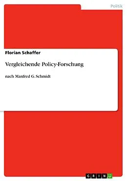 E-Book (epub) Vergleichende Policy-Forschung von Florian Schaffer