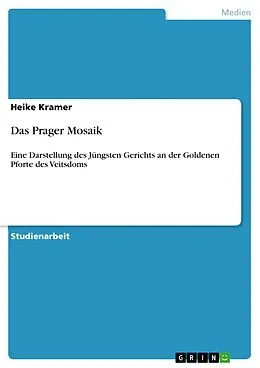 E-Book (pdf) Das Prager Mosaik von Heike Kramer