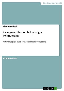 E-Book (pdf) Zwangssterilisation bei geistiger Behinderung von Nicole Mösch