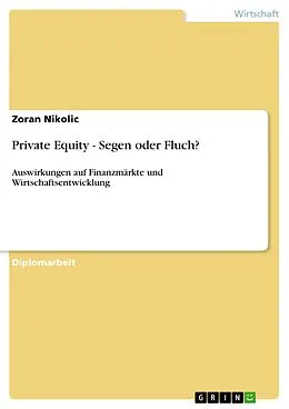 E-Book (epub) Private Equity - Segen oder Fluch? von Zoran Nikolic