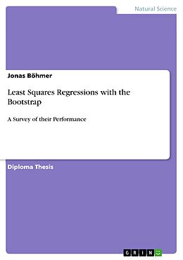 E-Book (pdf) Least Squares Regressions with the Bootstrap von Jonas Böhmer