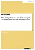 E-Book (epub) Lean Management und seine Auswirkungen auf die betriebliche Führungsorganisation von Claudius Welti