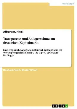 E-Book (pdf) Transparenz und Anlegerschutz am deutschen Kapitalmarkt von Albert M. Riedl