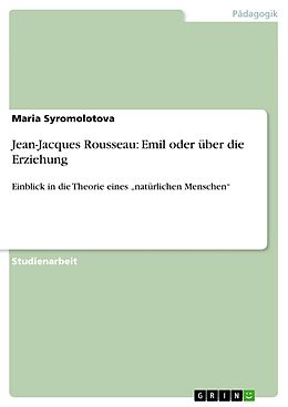 E-Book (epub) Jean-Jacques Rousseau: Emil oder über die Erziehung von Maria Syromolotova