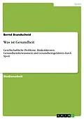 E-Book (epub) Was ist Gesundheit von Bernd Brandscheid