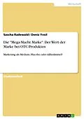 E-Book (epub) "Mega-Macht Marke" - Der Wert der Marke bei OTC-Produkten von Sascha Radewald, Deniz Yesil