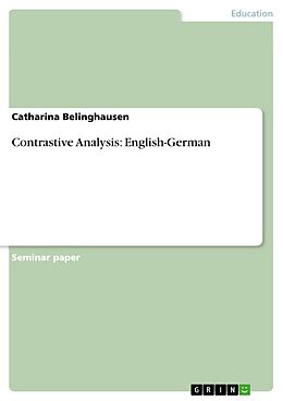 E-Book (pdf) Contrastive Analysis: English-German von Catharina Belinghausen