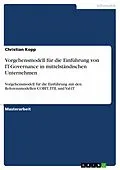 E-Book (epub) Vorgehensmodell für die Einführung von IT-Governance in mittelständischen Unternehmen von Christian Kopp