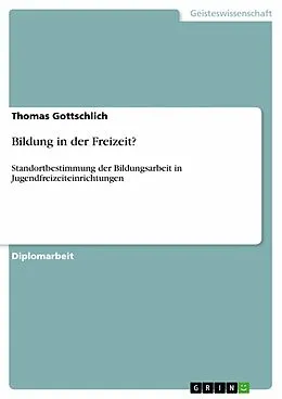 E-Book (epub) Bildung in der Freizeit? von Thomas Gottschlich