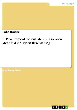 E-Book (pdf) E-Procurement. Potenziale und Grenzen der elektronischen Beschaffung von Julia Krüger