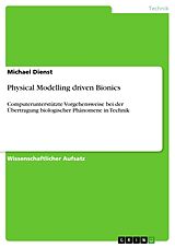Kartonierter Einband Physical Modelling driven Bionics von Michael Dienst