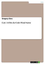 eBook (pdf) L'art. 141bis du Code Pénal Suisse de Gregory Clerc